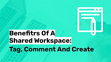 Benefits Of A Shared Workspace